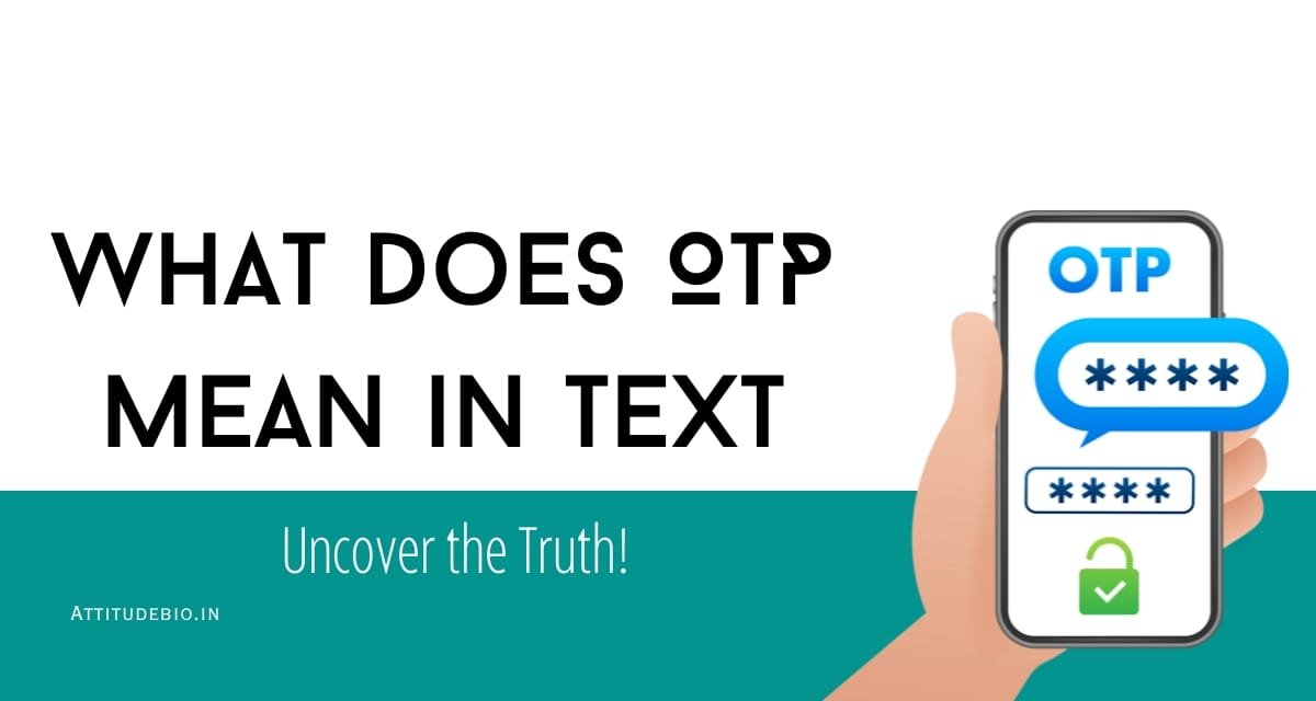 What Does OTP Mean in Text